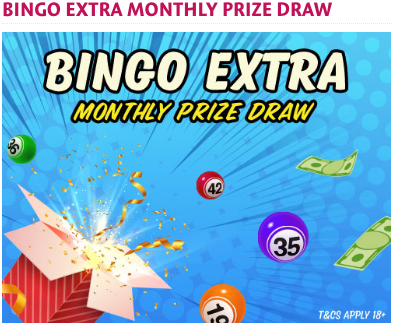 Bingo Extra Monthly Prize Draw